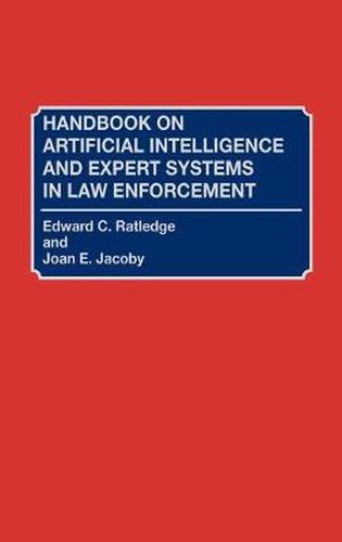 Cover image for Handbook on Artificial Intelligence and Expert Systems in Law Enforcement