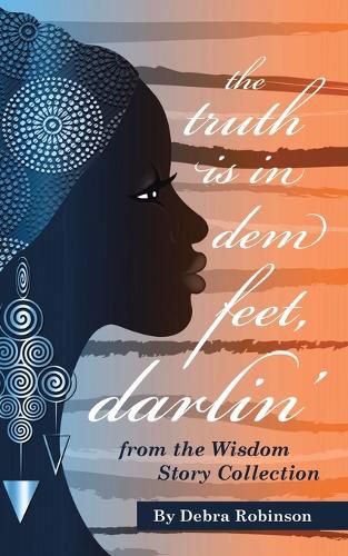 Cover image for The Truth is in Dem Feet, Darlin'
