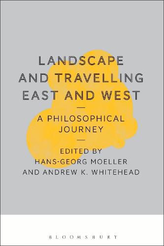 Landscape and Travelling East and West: A Philosophical Journey