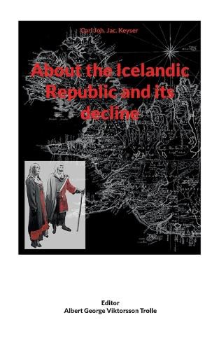 Cover image for About the Icelandic Republic and its decline