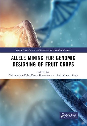 Cover image for Allele Mining for Genomic Designing of Fruit Crops