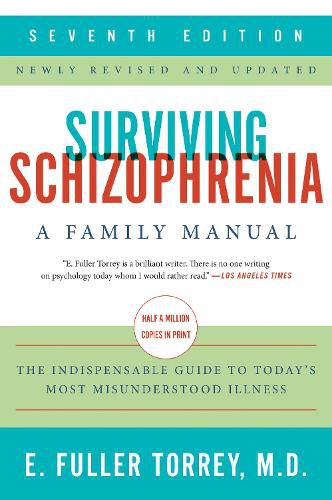 Cover image for Surviving Schizophrenia: A Family Manual