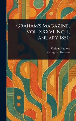 Cover image for Graham's Magazine, Vol. XXXVI, No. 1, January 1850
