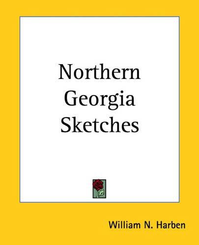 Cover image for Northern Georgia Sketches