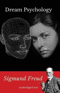 Cover image for Dream psychology: A book of psychoanalysis by Sigmund Freud