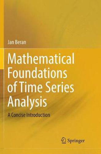 Mathematical Foundations of Time Series Analysis: A Concise Introduction