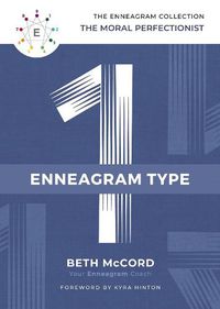 Cover image for The Enneagram Type 1: The Moral Perfectionist