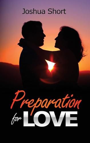 Preparation For Love