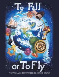 Cover image for To Fall or To Fly