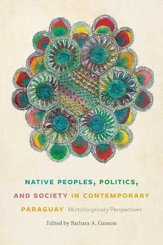 Cover image for Native Peoples, Politics, and Society in Contemporary Paraguay