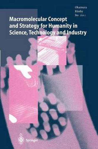 Cover image for Macromolecular Concept and Strategy for Humanity in Science, Technology and Industry