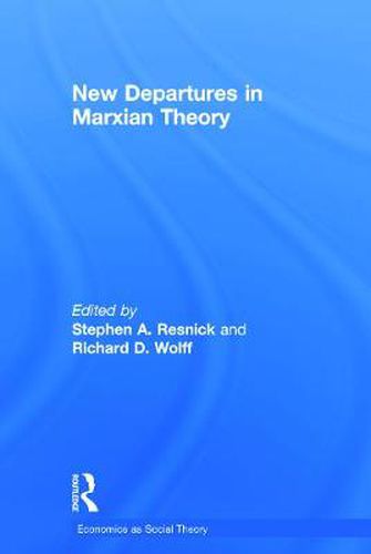 Cover image for New Departures in Marxian Theory