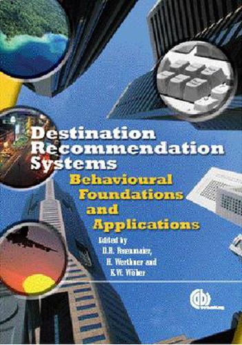 Cover image for Destination Recommendation Systems: Behavioural Foundations and Applications