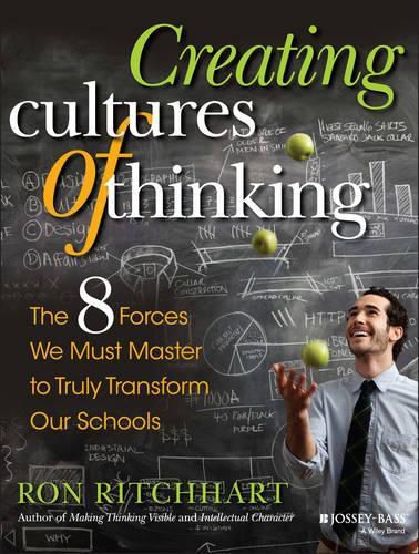 Cover image for Creating Cultures of Thinking - The 8 Forces We Must Master to Truly Transform Our Schools