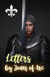 Cover image for Letters by Joan of Arc