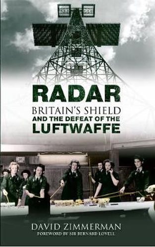 Cover image for Radar: Britain's Shield and the Defeat of the Luftwaffe