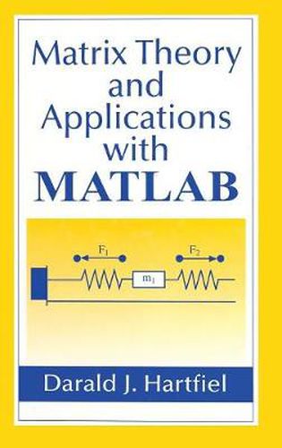 Cover image for Matrix Theory and Applications with MATLAB (R)