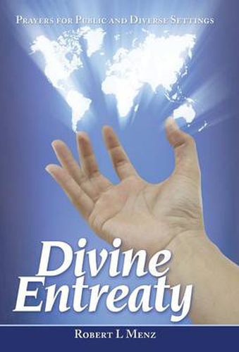 Cover image for Divine Entreaty: Prayers for Public and Diverse Settings