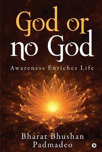 Cover image for God or No God: Awareness Enriches Life