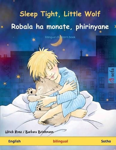 Cover image for Sleep Tight, Little Wolf - Robala ha monate, phirinyane (English - Sotho): Bilingual children's picture book