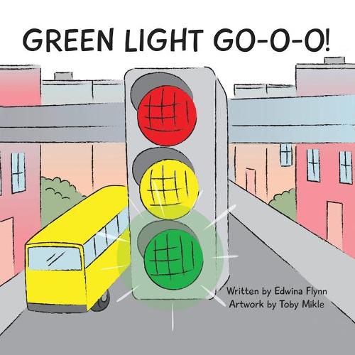 Cover image for Green Light Go-O-O-O-O!