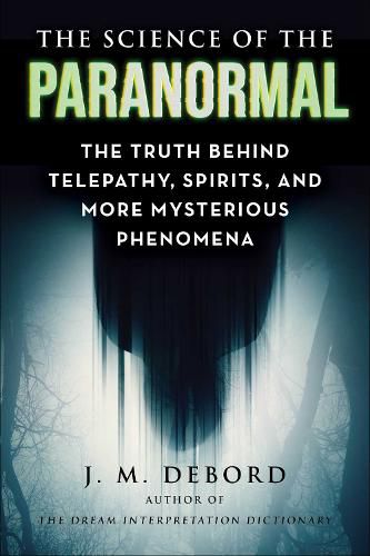 The Science of the Paranormal