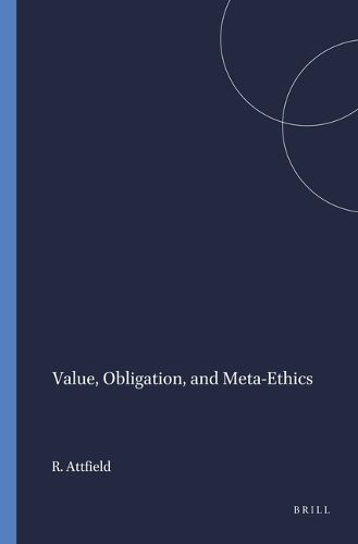 Cover image for Value, Obligation and Meta-Ethics