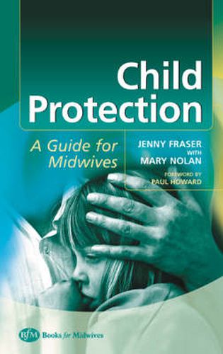 Cover image for Child Protection: Guide For Midwives