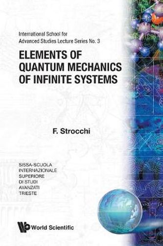 Cover image for Elements Of Quantum Mechanics Of Infinite Systems