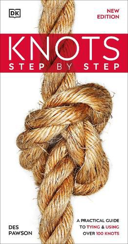 Cover image for Knots Step by Step: A Practical Guide to Tying & Using Over 100 Knots