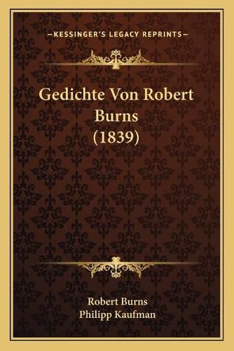 Cover image for Gedichte Von Robert Burns (1839)