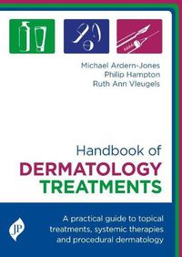 Cover image for Handbook of Dermatology Treatments: A Practical Guide to Topical Treatments, Systemic Therapies and Procedural Dermatology