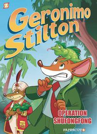 Cover image for Geronimo Stilton Reporter #1:  Operation: Shufongfong