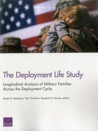 Cover image for The Deployment Life Study: Longitudinal Analysis of Military Families Across the Deployment Cycle