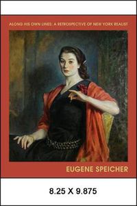 Cover image for Along His Own Lines: A Retrospective of New York Realist Eugene Speicher