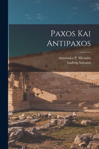 Cover image for Paxos Kai Antipaxos