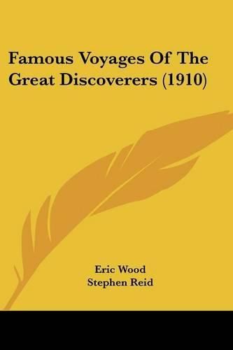 Cover image for Famous Voyages of the Great Discoverers (1910)