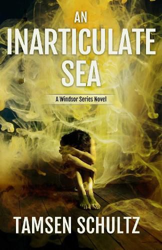 Cover image for An Inarticulate Sea: Windsor Series, Book 5