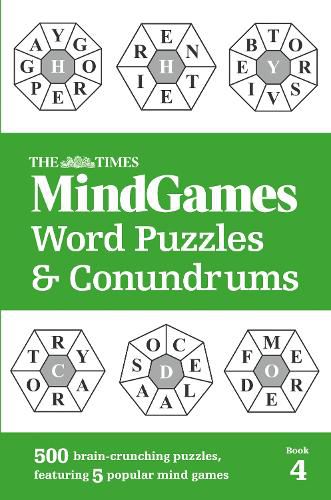 The Times MindGames Word Puzzles and Conundrums Book 4: 500 Brain-Crunching Puzzles, Featuring 5 Popular Mind Games