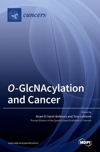 Cover image for O-GlcNAcylation and Cancer