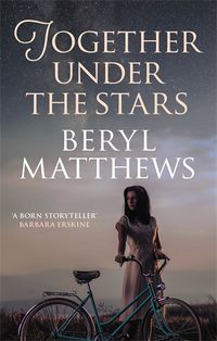 Cover image for Together Under the Stars: The heartwarming WW2 saga