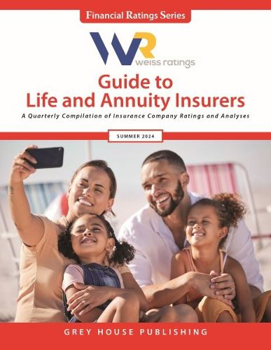 Cover image for Weiss Ratings Guide to Life & Annuity Insurers, Summer 2024