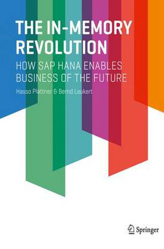 Cover image for The In-Memory Revolution: How SAP HANA Enables Business of the Future