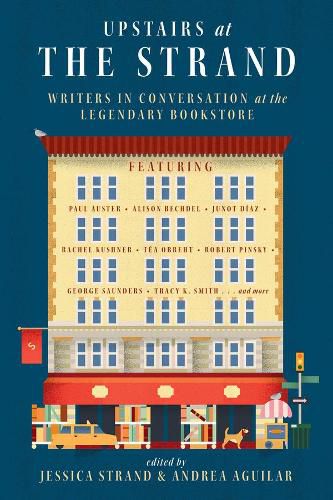 Cover image for Upstairs at the Strand: Writers in Conversation at the Legendary Bookstore