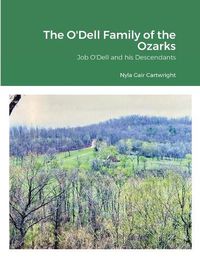 Cover image for The O'Dell Family of the Ozarks