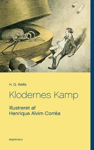 Cover image for Klodernes Kamp: Illustreret af Henrique Alvim Correa