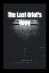 Cover image for The Last Griot's Song