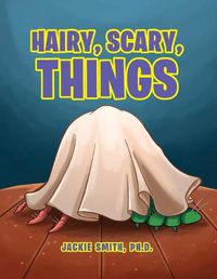 Cover image for Hairy, Scary, Things