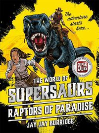 Cover image for Supersaurs 1: Raptors of Paradise