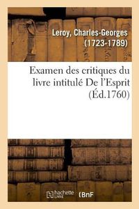 Cover image for Examen Des Critiques Du Livre Intitule de l'Esprit